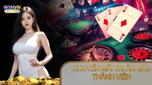 Khuyến mãi Winvn nhằm tri ân các thành viên